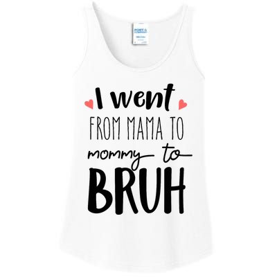 I Went From Mom to Bruh design Funny Mothers Day Present Ladies Essential Tank