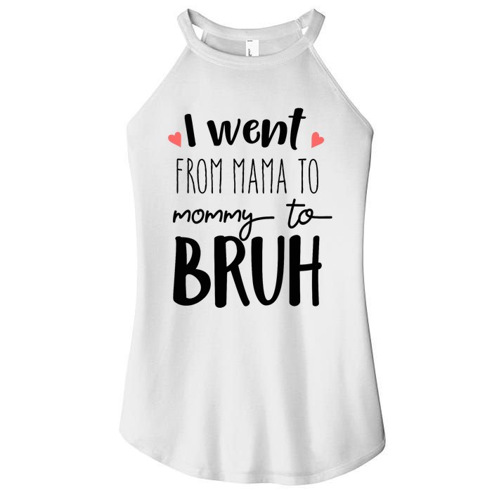 I Went From Mom to Bruh design Funny Mothers Day Present Women’s Perfect Tri Rocker Tank