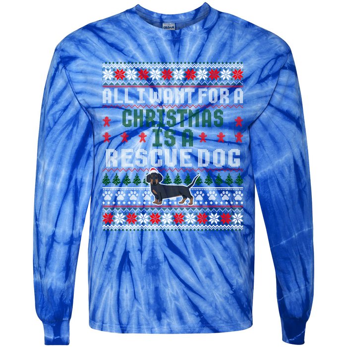 I Want For A Christmas Is A Rescue Dog Ugly Sweater Meaningful Gift Tie-Dye Long Sleeve Shirt