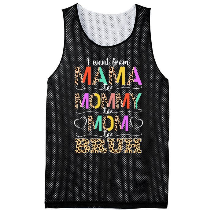 I Went From Mama to Mommy to Mom to Bruh First Mother's Day Mesh Reversible Basketball Jersey Tank