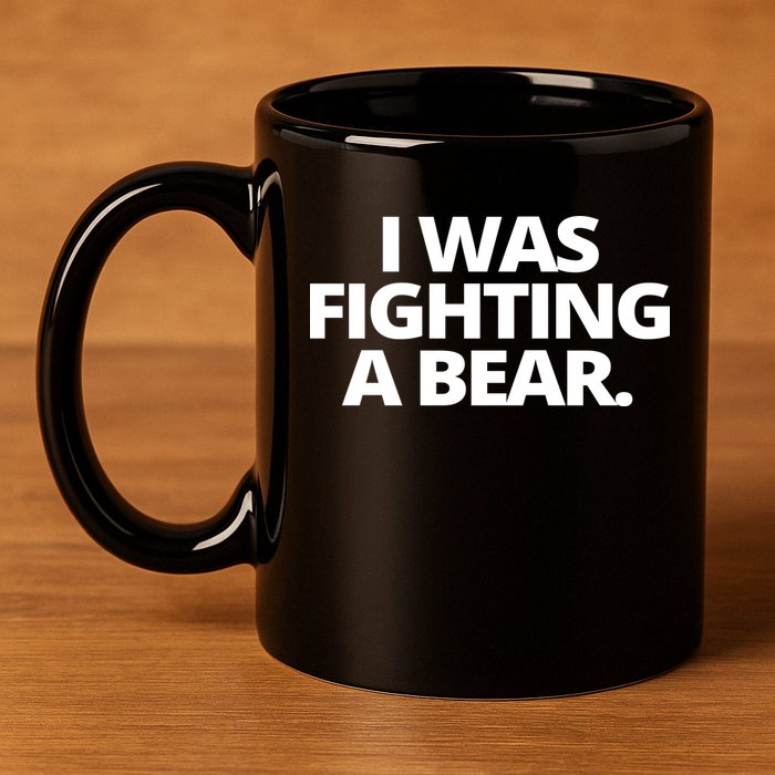 I Wanna Fighting A Bear Funny Injury 11oz C Handle Ceramic Mug