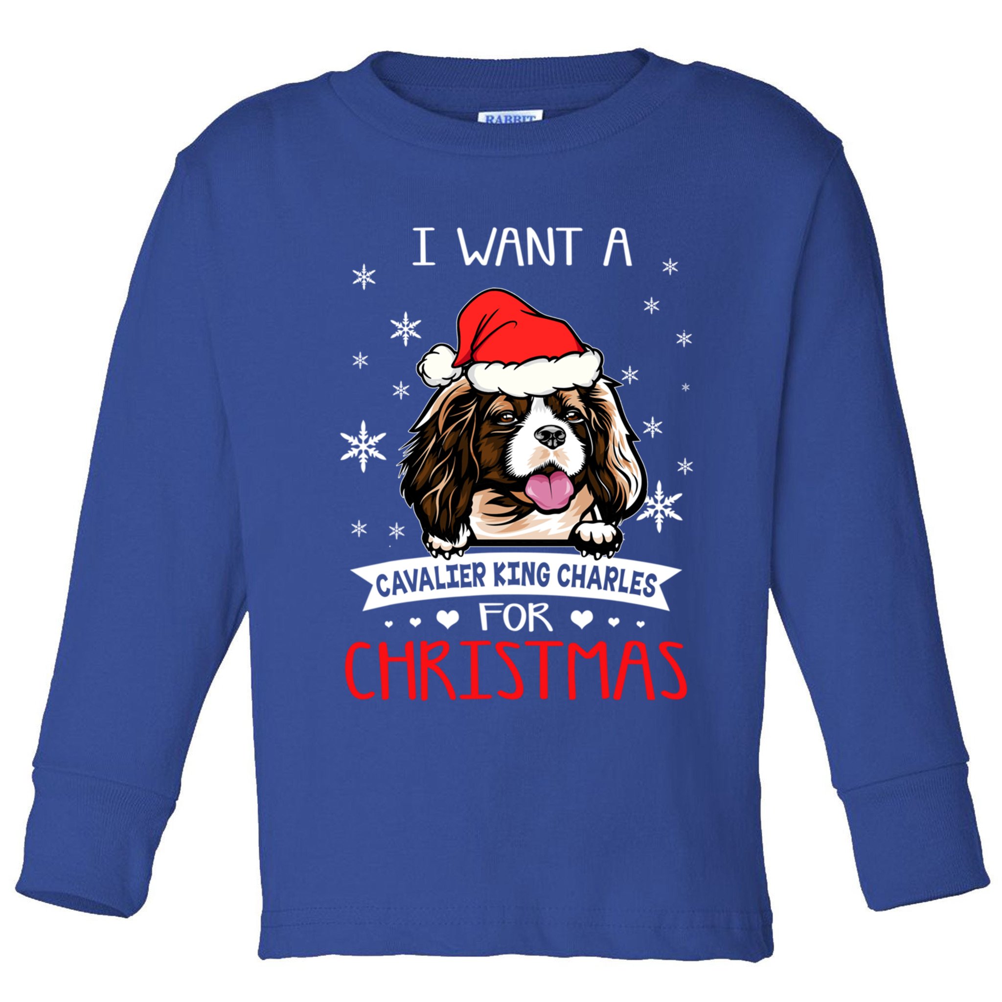 I Want For Christmas Is A Cavalier King Charles Spaniel Gift Toddler Long Sleeve Shirt