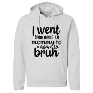 I Went From Mom Bruh Funny Mother's Day for Mom Wife Performance Fleece Hoodie