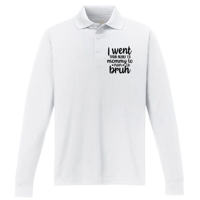 I Went From Mom Bruh Funny Mother's Day for Mom Wife Performance Long Sleeve Polo