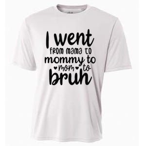 I Went From Mom Bruh Funny Mother's Day for Mom Wife Cooling Performance Crew T-Shirt