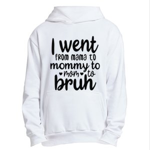 I Went From Mom Bruh Funny Mother's Day for Mom Wife Urban Pullover Hoodie