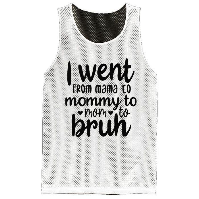 I Went From Mom Bruh Funny Mother's Day for Mom Wife Mesh Reversible Basketball Jersey Tank