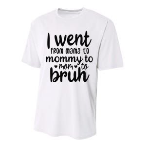 I Went From Mom Bruh Funny Mother's Day for Mom Wife Performance Sprint T-Shirt