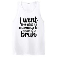 I Went From Mom Bruh Funny Mother's Day for Mom Wife PosiCharge Competitor Tank