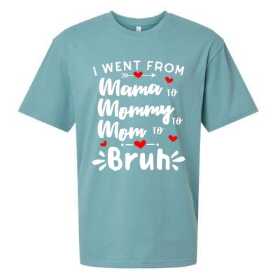 I Went From Mama To Mommy To Mom To Bruh Funny Mothers Day Sueded Cloud Jersey T-Shirt