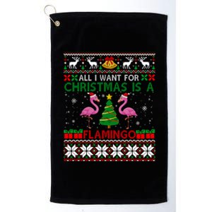 I Want For Christmas Is A Flamingo Merry Xmas Ugly Sweater Gift Platinum Collection Golf Towel