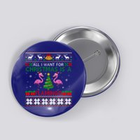 I Want For Christmas Is A Flamingo Merry Xmas Ugly Sweater Gift Button