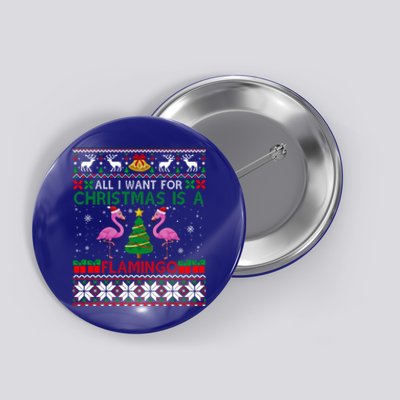 I Want For Christmas Is A Flamingo Merry Xmas Ugly Sweater Gift Button