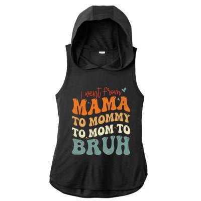 I Went From Mom Bruh Funny Mothers Day Mom Ladies PosiCharge Tri-Blend Wicking Draft Hoodie Tank