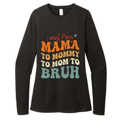 I Went From Mom Bruh Funny Mothers Day Mom Womens CVC Long Sleeve Shirt