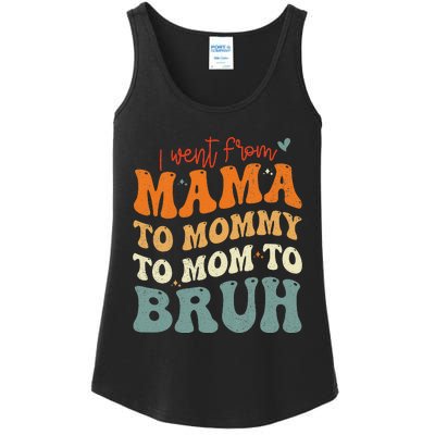 I Went From Mom Bruh Funny Mothers Day Mom Ladies Essential Tank