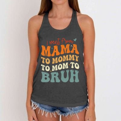 I Went From Mom Bruh Funny Mothers Day Mom Women's Knotted Racerback Tank