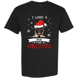 I Want For Christmas Is A Pug Dog Santa Hat Meaningful Gift Garment-Dyed Heavyweight T-Shirt