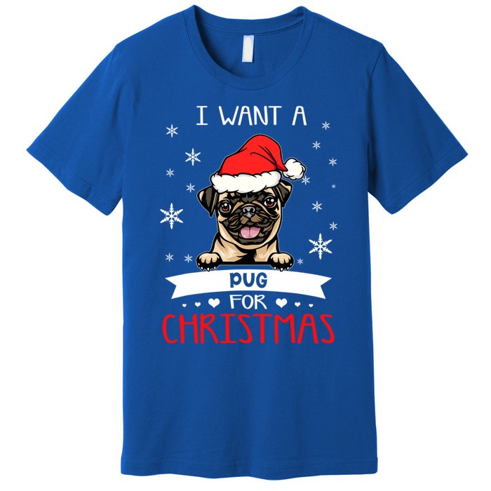 I Want For Christmas Is A Pug Dog Santa Hat Meaningful Gift Premium T-Shirt