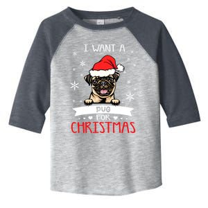 I Want For Christmas Is A Pug Dog Santa Hat Meaningful Gift Toddler Fine Jersey T-Shirt