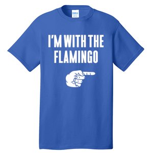 IM With Flamingo Halloween Christmas Funny Gift Tall T-Shirt