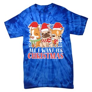 I Want For Christmas Corgi Bulldog Chihuahua Gift Tie-Dye T-Shirt