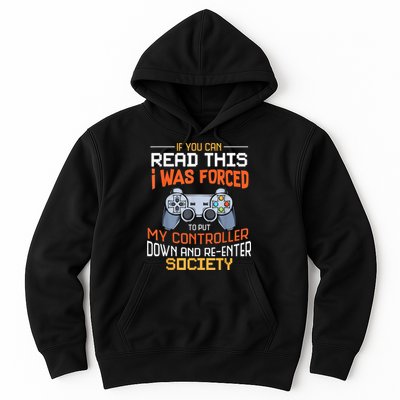 I Was Forced To Put My Controller Down Funny Gaming Hoodie