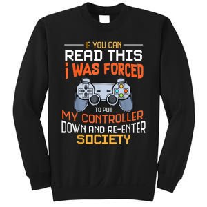 I Was Forced To Put My Controller Down Funny Gaming Sweatshirt