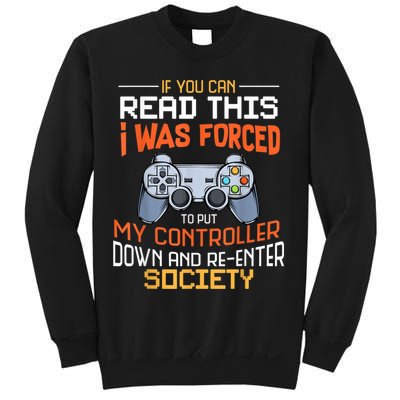 I Was Forced To Put My Controller Down Funny Gaming Sweatshirt