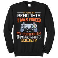 I Was Forced To Put My Controller Down Funny Gaming Sweatshirt