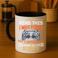 I Was Forced To Put My Controller Down Funny Gaming Mug
