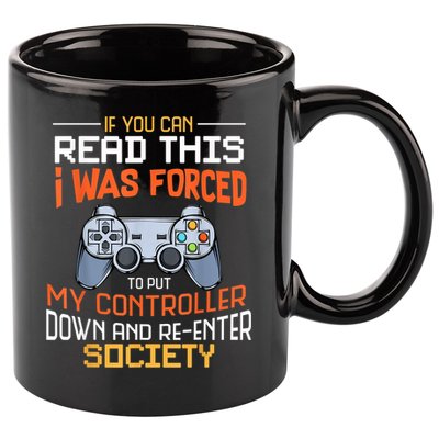I Was Forced To Put My Controller Down Funny Gaming 11oz C Handle Ceramic Mug