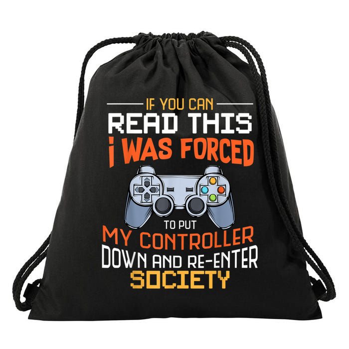 I Was Forced To Put My Controller Down Funny Gaming Drawstring Bag