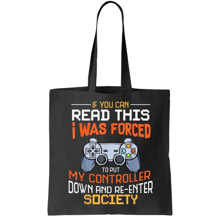 I Was Forced To Put My Controller Down Funny Gaming Bag