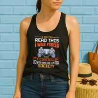 I Was Forced To Put My Controller Down Funny Gaming Womens Tank Top