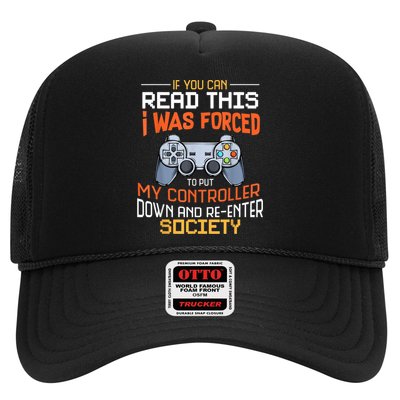 I Was Forced To Put My Controller Down Funny Gaming Trucker Hat