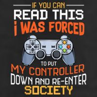 I Was Forced To Put My Controller Down Funny Gaming Trucker Hat