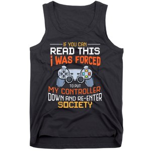 I Was Forced To Put My Controller Down Funny Gaming Tank Top