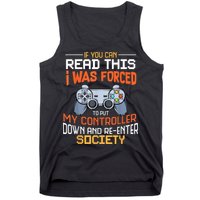 I Was Forced To Put My Controller Down Funny Gaming Tank Top