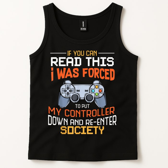 I Was Forced To Put My Controller Down Funny Gaming Tank Top