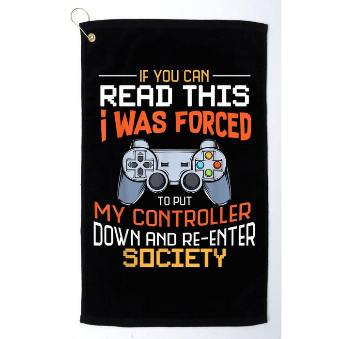 I Was Forced To Put My Controller Down Funny Gaming Golf Towel
