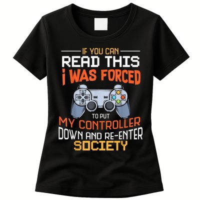 I Was Forced To Put My Controller Down Funny Gaming Womens T-Shirt