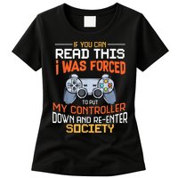 I Was Forced To Put My Controller Down Funny Gaming Womens T-Shirt