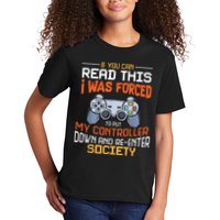 I Was Forced To Put My Controller Down Funny Gaming Kids T-Shirt