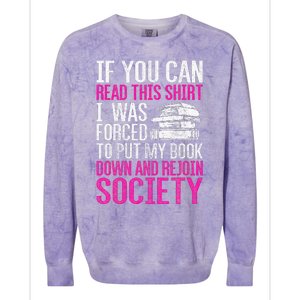 I Was Forced To Put My Book Down Reading Colorblast Crewneck Sweatshirt