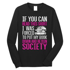 I Was Forced To Put My Book Down Reading Long Sleeve Shirt