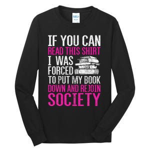 I Was Forced To Put My Book Down Reading Tall Long Sleeve T-Shirt