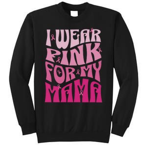 I Wear For My Mama Breast Cancer Awareness Month Sweatshirt