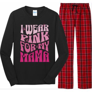 I Wear For My Mama Breast Cancer Awareness Month Long Sleeve Pajama Set