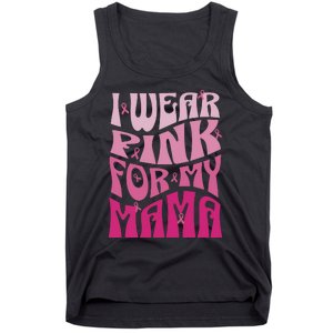 I Wear For My Mama Breast Cancer Awareness Month Tank Top